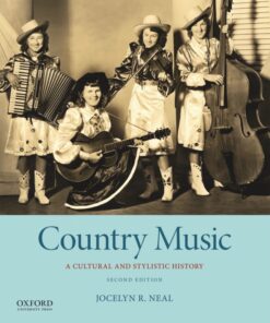 Country Music: A Cultural and Stylistic History - 2nd Edition