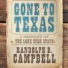 Gone to Texas - 3rd Edition