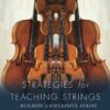 Strategies for Teaching Strings - 4th Edition