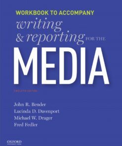 Writing and Reporting for the Media - 12th Edition