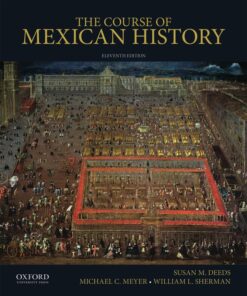 The Course of Mexican History - 11th Edition