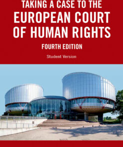 Taking a Case to the European Court of Human Rights - 4th Edition