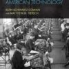 A Social History of American Technology - 2nd Edition