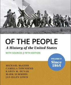 Of the People: A History of the United States, Volume II: Since 1865 with Sources - 5th Edition