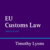 EU Customs Law - 3rd Edition