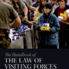 The Handbook of the Law of Visiting Forces - 2nd Edition