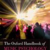 The Oxford Handbook of Music Psychology - 2nd Edition
