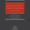 International Trust Disputes - 2nd Edition