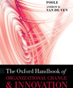 The Oxford Handbook of Organizational Change and Innovation - 2nd Edition