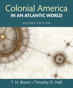 Colonial America in an Atlantic World, - 2nd Edition
