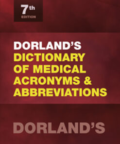 Dorland's Dictionary of Medical Acronyms and Abbreviations - 7th Edition