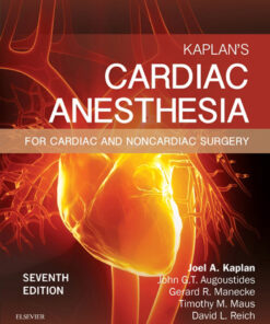 Kaplan's Cardiac Anesthesia - 7th Edition