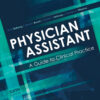Physician Assistant: A Guide to Clinical Practice - 6th Edition