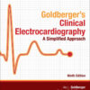 Clinical Electrocardiography: A Simplified Approach - 9th Edition