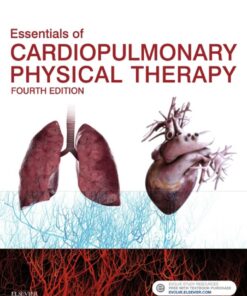 Essentials of Cardiopulmonary Physical Therapy - 4th Edition
