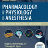 Pharmacology and Physiology for Anesthesia - 2nd Edition