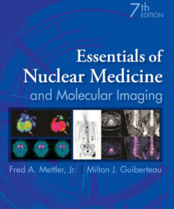 Essentials of Nuclear Medicine and Molecular Imaging - 7th Edition