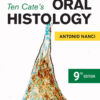 Ten Cate's Oral Histology - 9th Edition