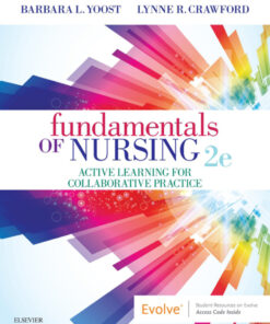 Fundamentals of Nursing: Active Learning for Collaborative Practice - 2nd Edition