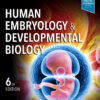 Human Embryology and Developmental Biology - Inkling Enhanced - 6th Edition