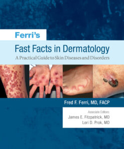 Ferri's Fast Facts in Dermatology - 2nd Edition