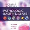 Robbins & Cotran Pathologic Basis of Disease - 10th Edition