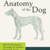 Miller and Evans' Anatomy of the Dog - 5th Edition
