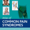 Atlas of Common Pain Syndromes - 4th Edition