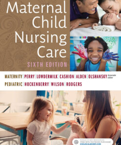 Maternal Child Nursing Care - 6th Edition