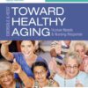 Ebersole & Hess' Toward Healthy Aging - 10th Edition