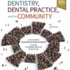 Burt and Eklund’s Dentistry, Dental Practice, and the Community - 7th Edition
