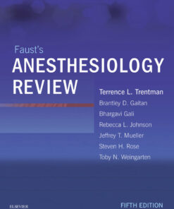 Faust's Anesthesiology Review - 5th Edition