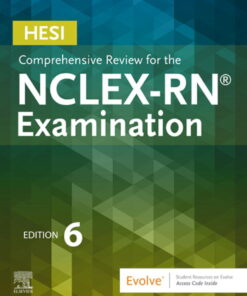 HESI Comprehensive Review for the NCLEX-RN® Examination - 6th Edition