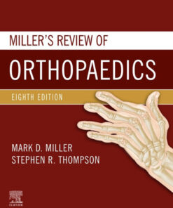 Miller's Review of Orthopaedics - 8th Edition