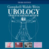 Campbell-Walsh-Wein Urology Twelfth Edition Review - 3rd Edition