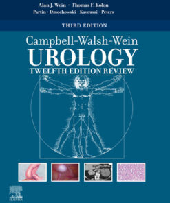 Campbell-Walsh-Wein Urology Twelfth Edition Review - 3rd Edition