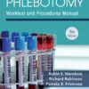 Phlebotomy: Worktext and Procedures Manual - 5th Edition