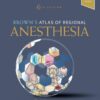 Brown's Atlas of Regional Anesthesia - 6th Edition