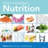 Present Knowledge in Nutrition - 11th Edition