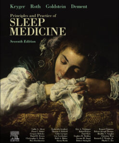 Kryger's Principles and Practice of Sleep Medicine - 7th Edition