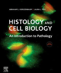 Histology and Cell Biology: An Introduction to Pathology - 5th Edition