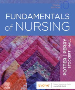 Fundamentals of Nursing - 10th Edition