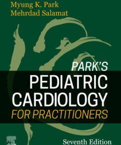 Park's Pediatric Cardiology for Practitioners - 7th Edition
