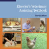 Elsevier's Veterinary Assisting Textbook - 3rd Edition