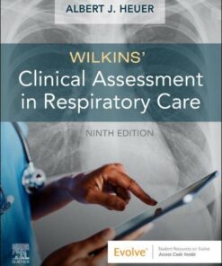 Wilkins' Clinical Assessment in Respiratory Care - 9th Edition