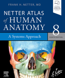 Netter Atlas of Human Anatomy: A Systems Approach - - 8th Edition