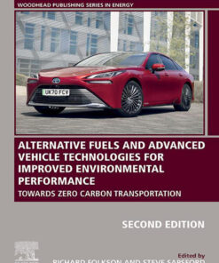 Alternative Fuels and Advanced Vehicle Technologies for Improved Environmental Performance - 2nd Edition