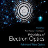 Principles of Electron Optics, Volume 4 - 2nd Edition