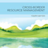 Cross-Border Resource Management - 4th Edition