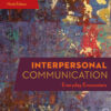 Interpersonal Communication: Everyday Encounters - 9th Edition
